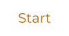 Start